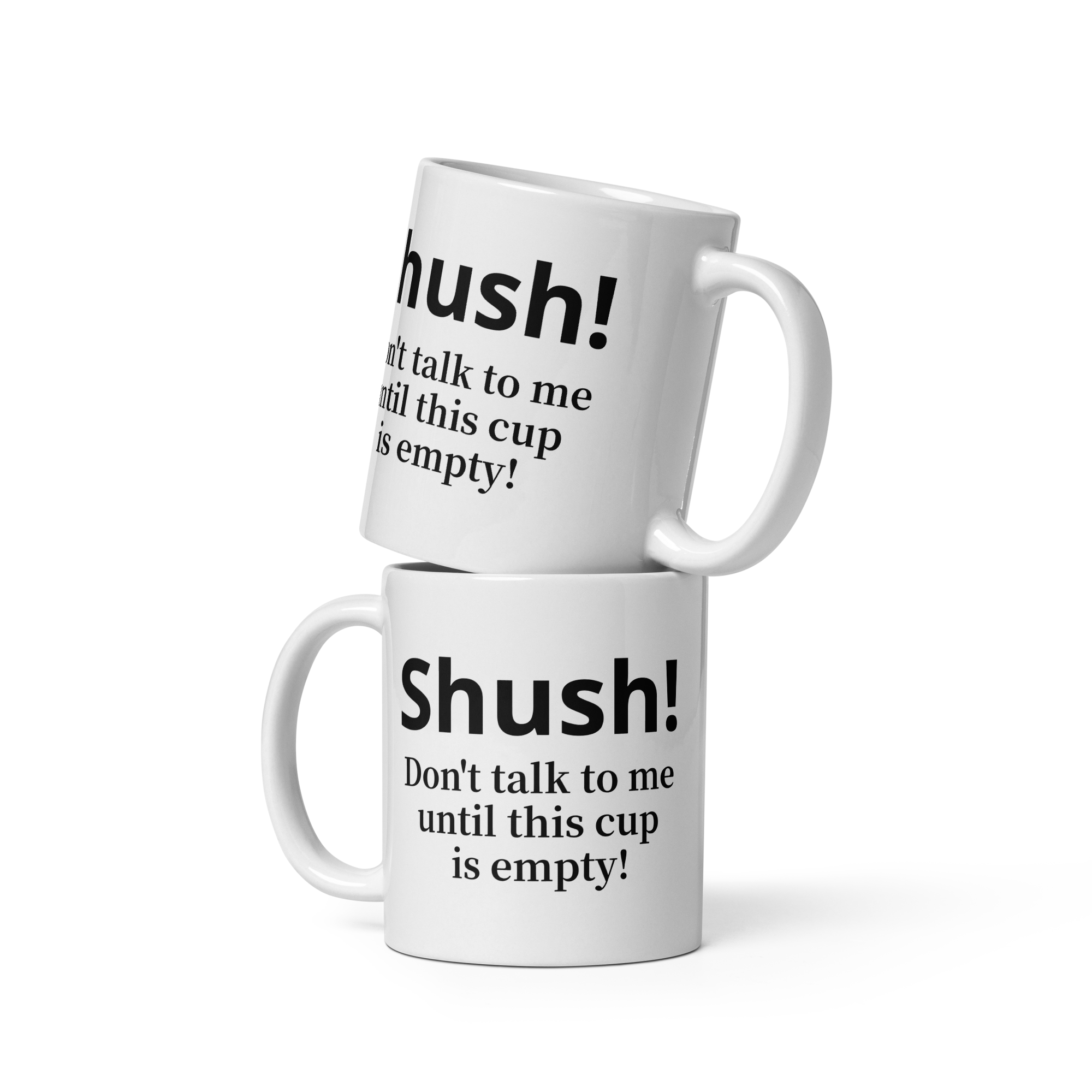 Shush warning Mug White glossy mug